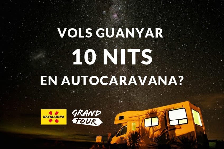 Vols guanyar 10 dies en autocaravana recorrent el Grand Tour de Catalunya?