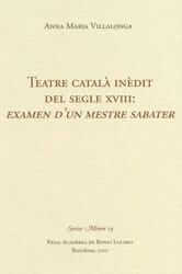 Ruta de l'art català del segle XVIII (teatre catala XVIII examen mestre sabater)