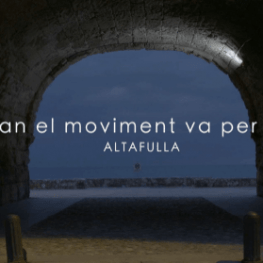 Documentary When the movement inside in Altafulla