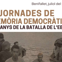 Democratic Memory Days: "85 years of the Battle of the Ebro"