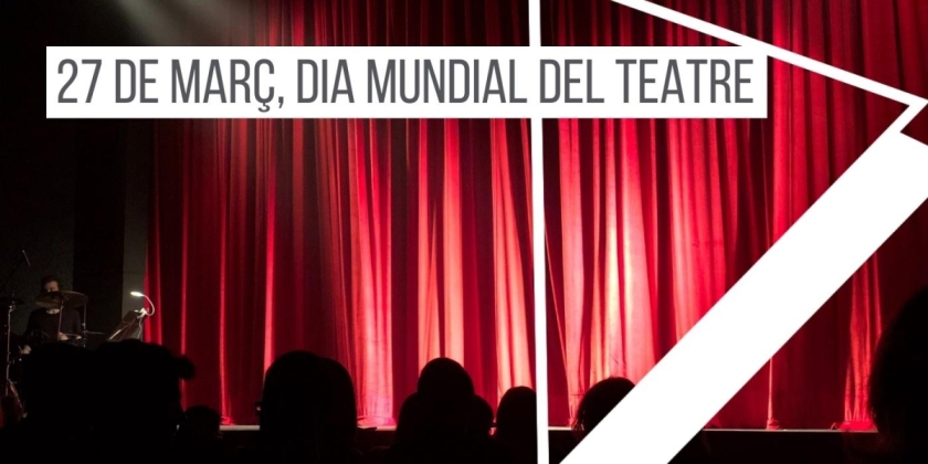 27-de-marc-dia-mundial-del-teatre