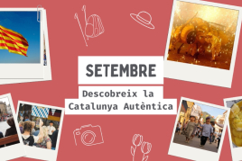 Descobreix la Catalunya Autèntica al setembre!