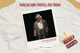 Tortell Poltrona: the circus rooted in the land