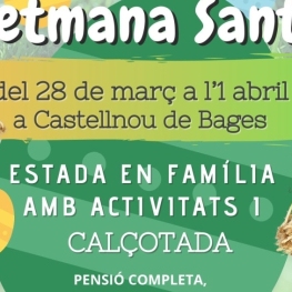 Holy Week with family, activities and calçotada at Masia La&#8230;