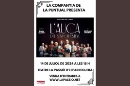 L'Auca del Senyor Esteve: La Puntual, Theater of La Passió…
